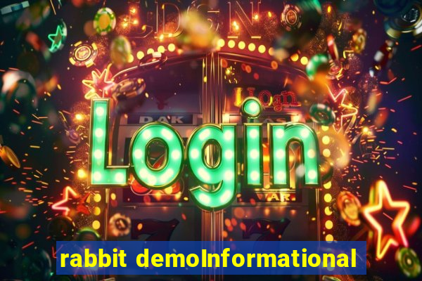 rabbit demoInformational